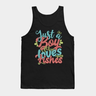Just A Boy Who Loves Fishes Gift graphic Tank Top
